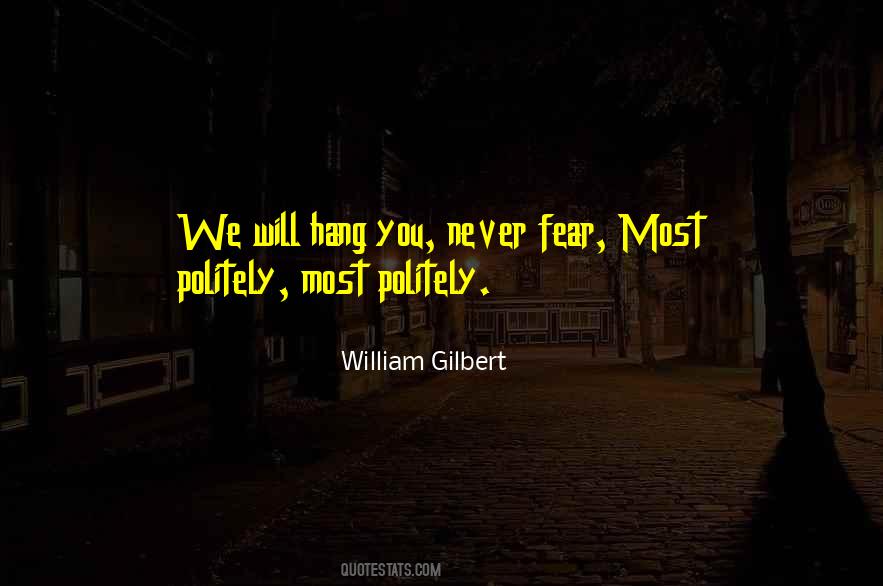 William Gilbert Quotes #890312