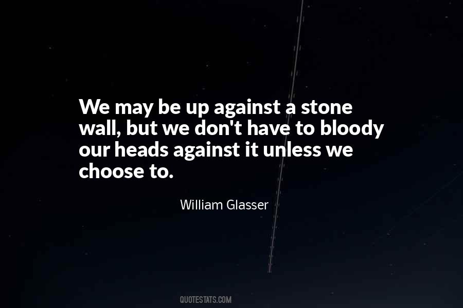 William Glasser Quotes #727889