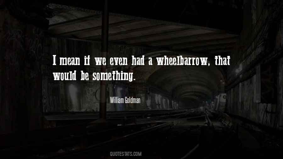 William Goldman Quotes #1778805