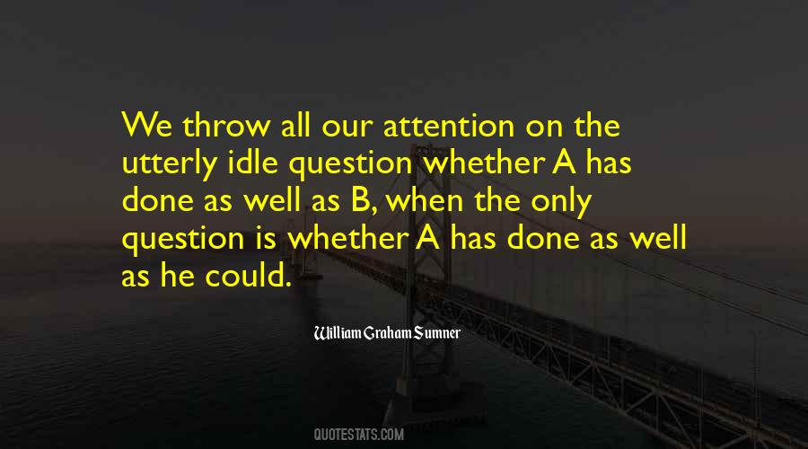 William Graham Sumner Quotes #1006105