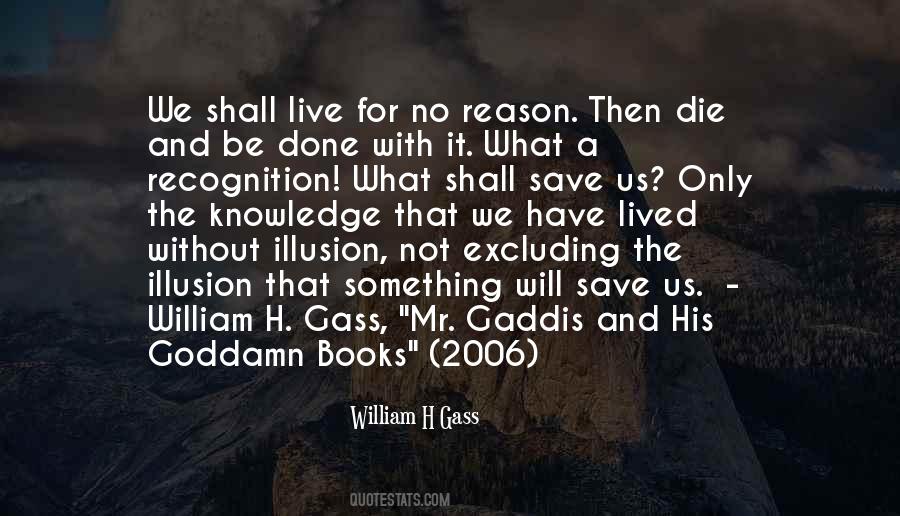 William H Gass Quotes #1122401