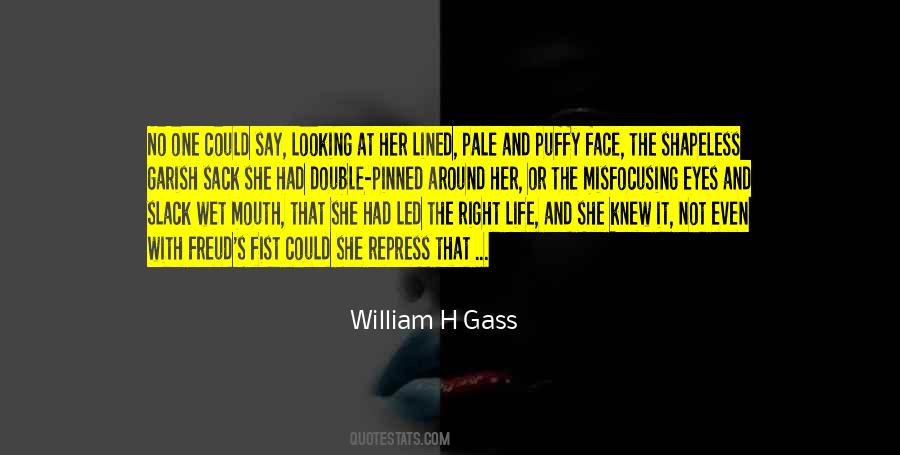 William H Gass Quotes #1416524