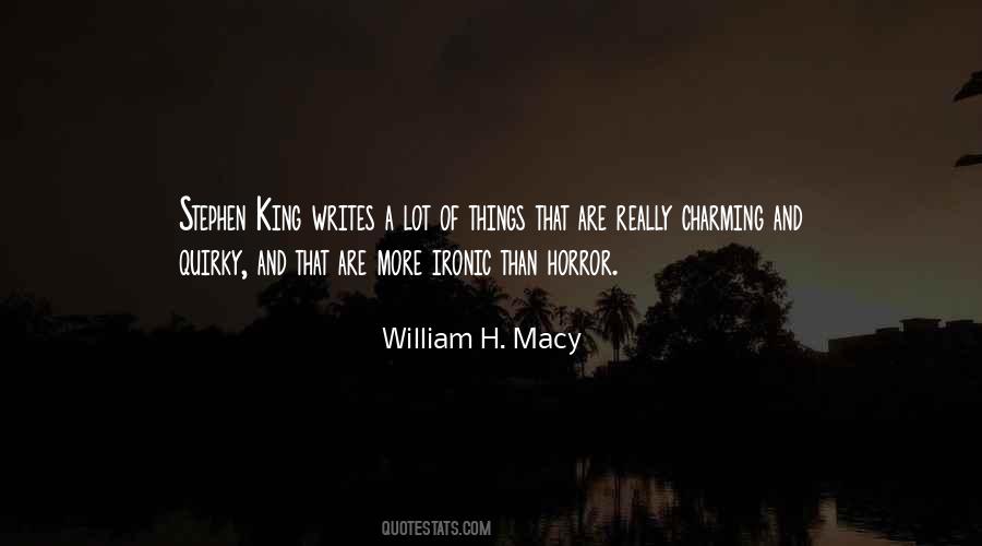William H. Macy Quotes #30455