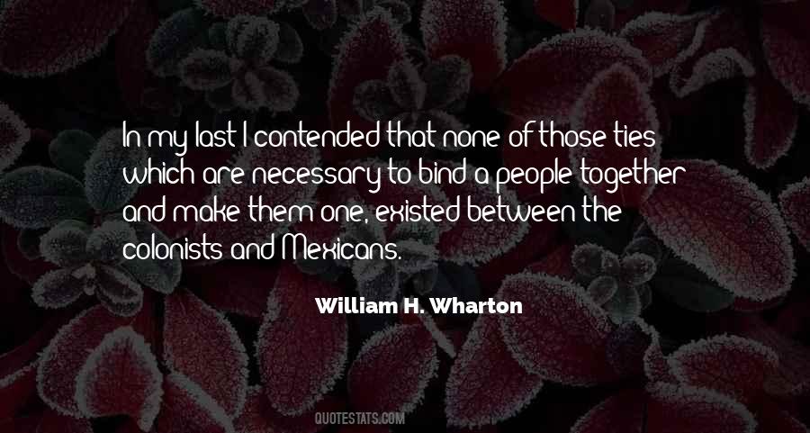 William H. Wharton Quotes #444227