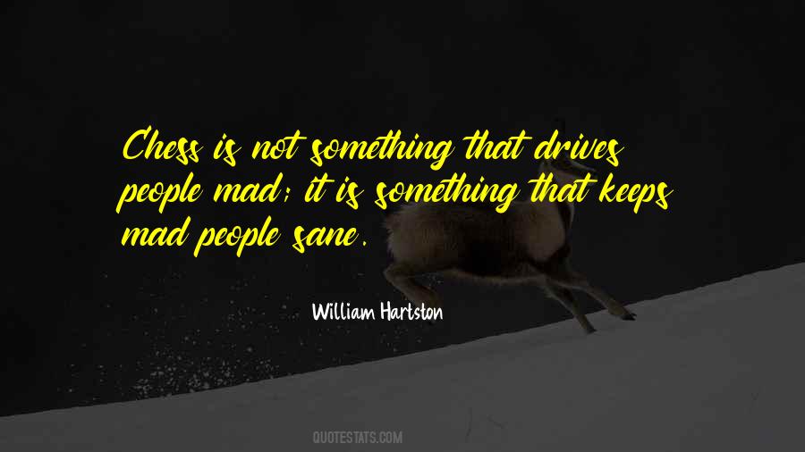 William Hartston Quotes #1023705 William Hartston Quotes #1023705