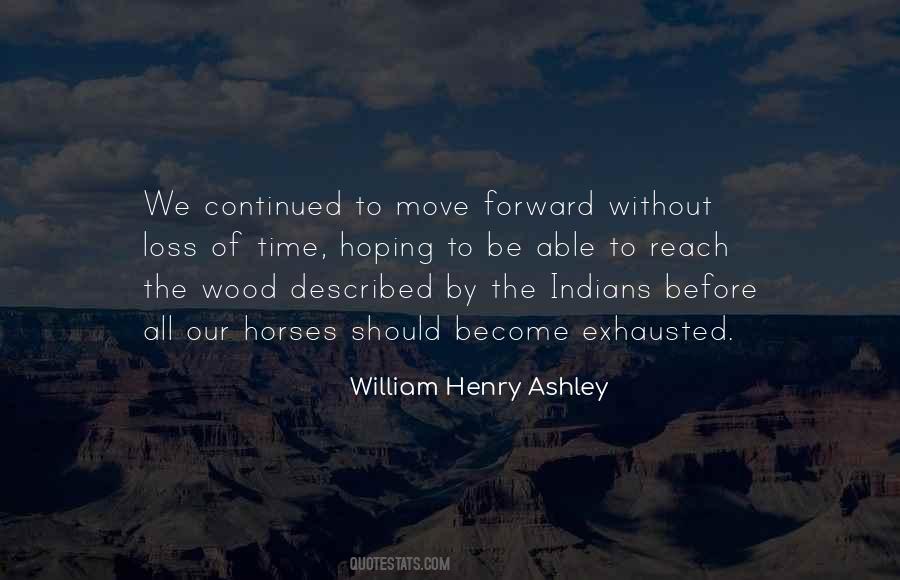 William Henry Ashley Quotes #1761620