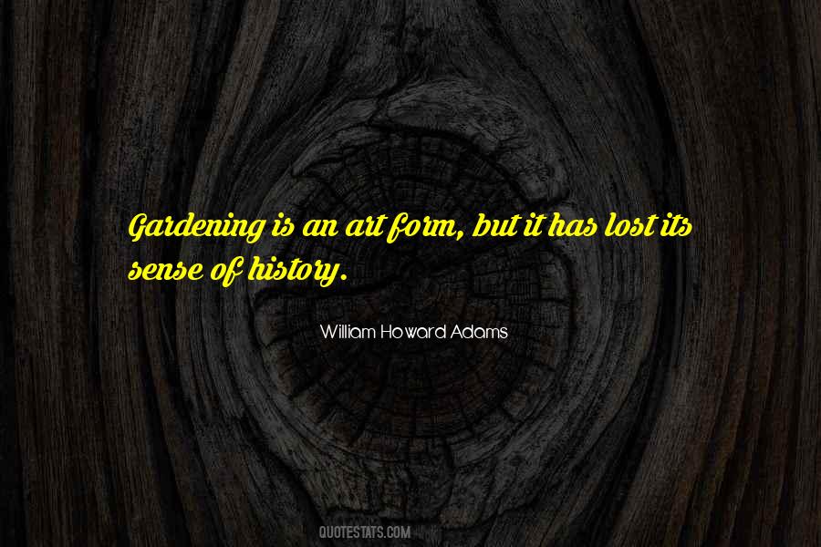 William Howard Adams Quotes #1025404