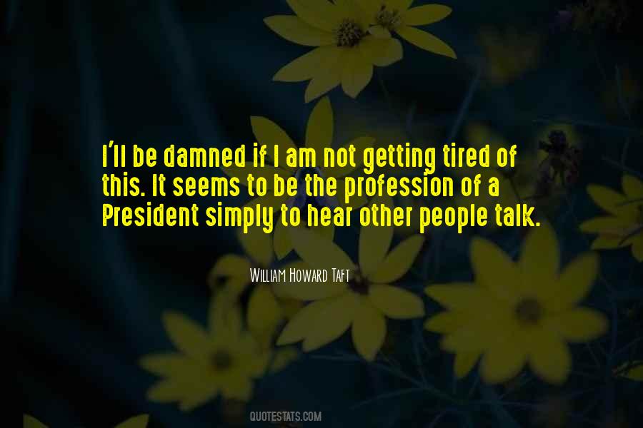 William Howard Taft Quotes #1090930