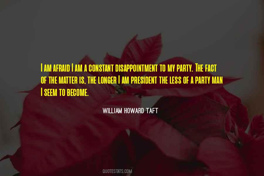 William Howard Taft Quotes #1182546