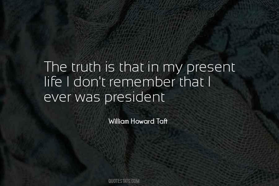 William Howard Taft Quotes #1252425