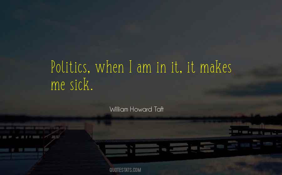 William Howard Taft Quotes #1255424