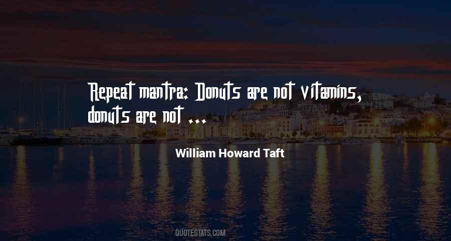 William Howard Taft Quotes #1620359