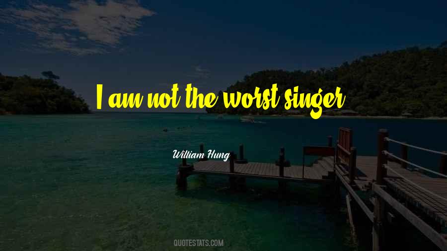 William Hung Quotes #139880