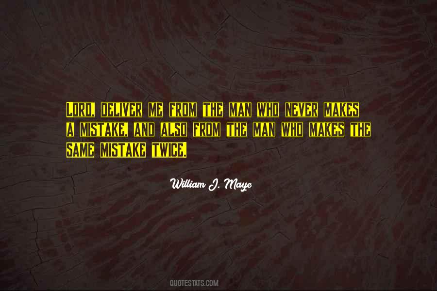 William J. Mayo Quotes #1657847