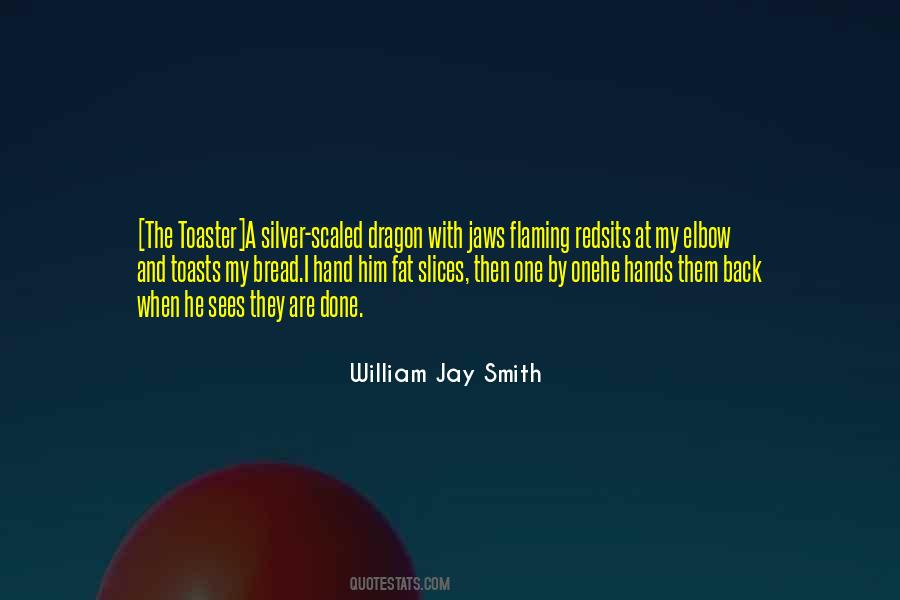 William Jay Smith Quotes #1519847