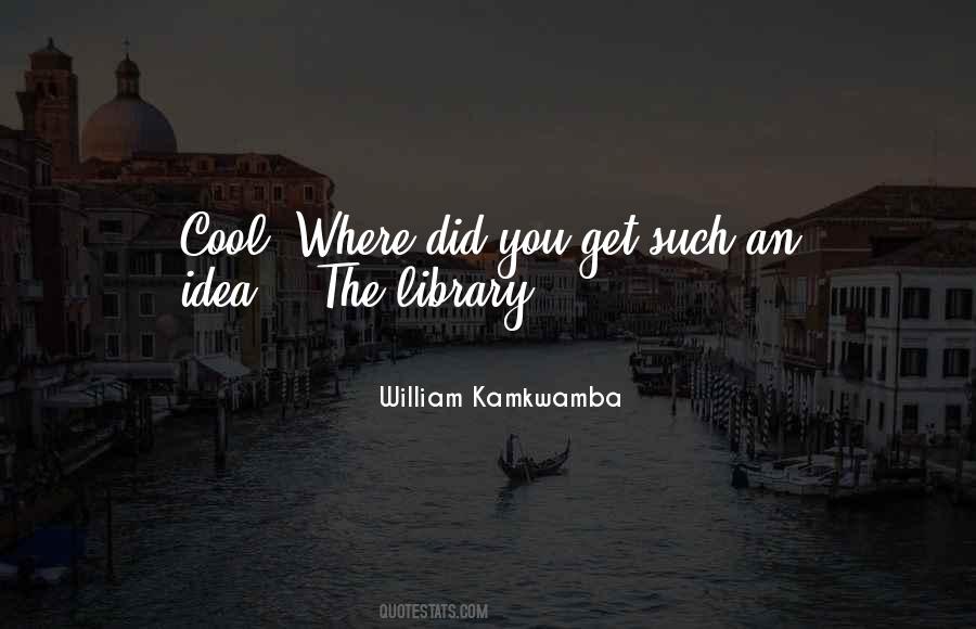 William Kamkwamba Quotes #1229665
