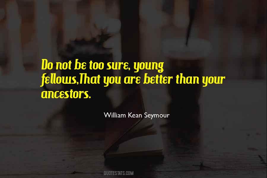 William Kean Seymour Quotes #1029282