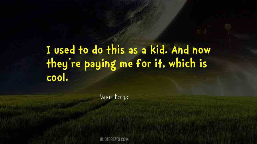 William Kempe Quotes #1245580