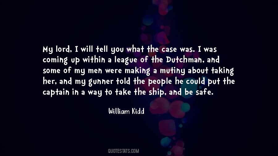 William Kidd Quotes #1315849