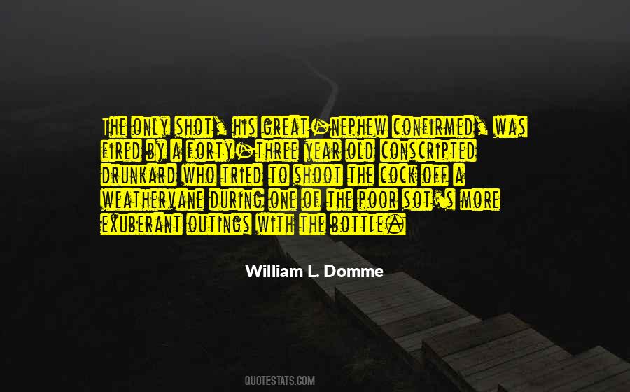 William L. Domme Quotes #1187045