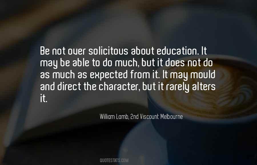 William Lamb, 2nd Viscount Melbourne Quotes #1069111