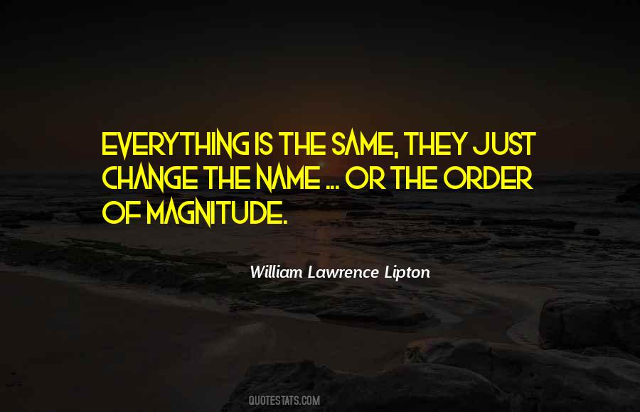 William Lawrence Lipton Quotes #238016 William Lawrence Lipton Quotes #238016