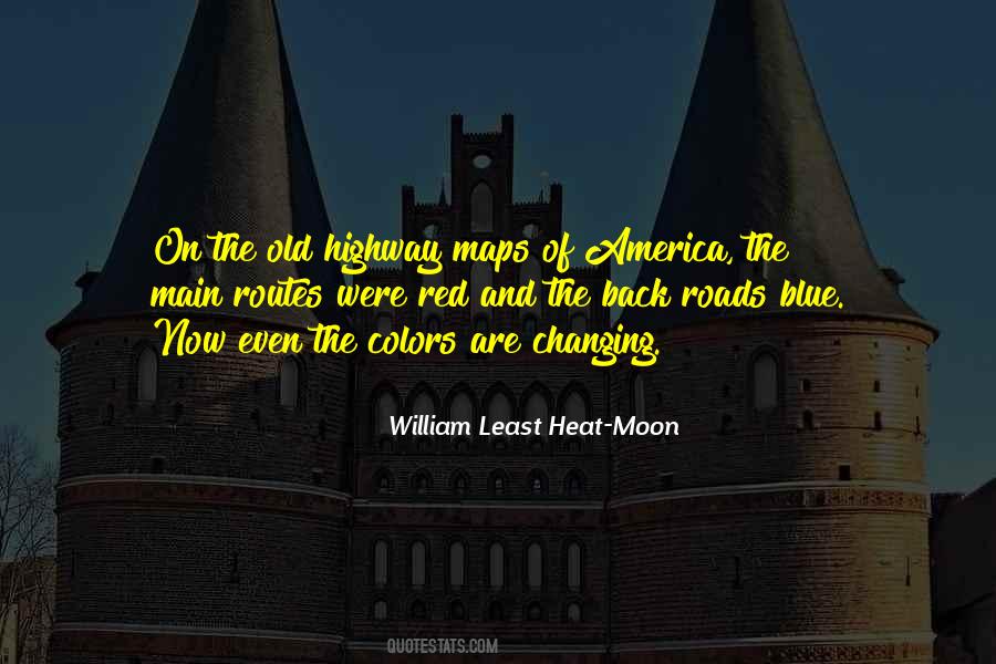 William Least Heat-Moon Quotes #1331518