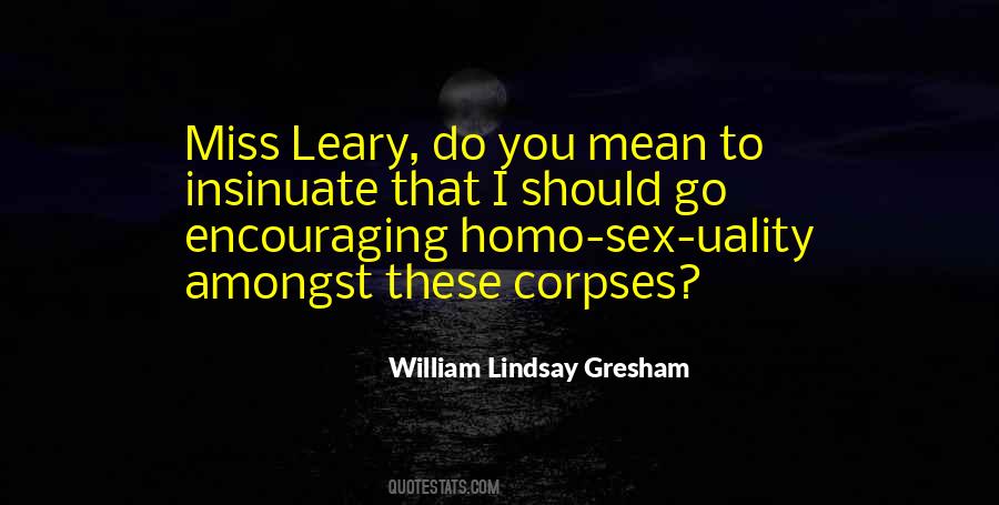 William Lindsay Gresham Quotes #458957