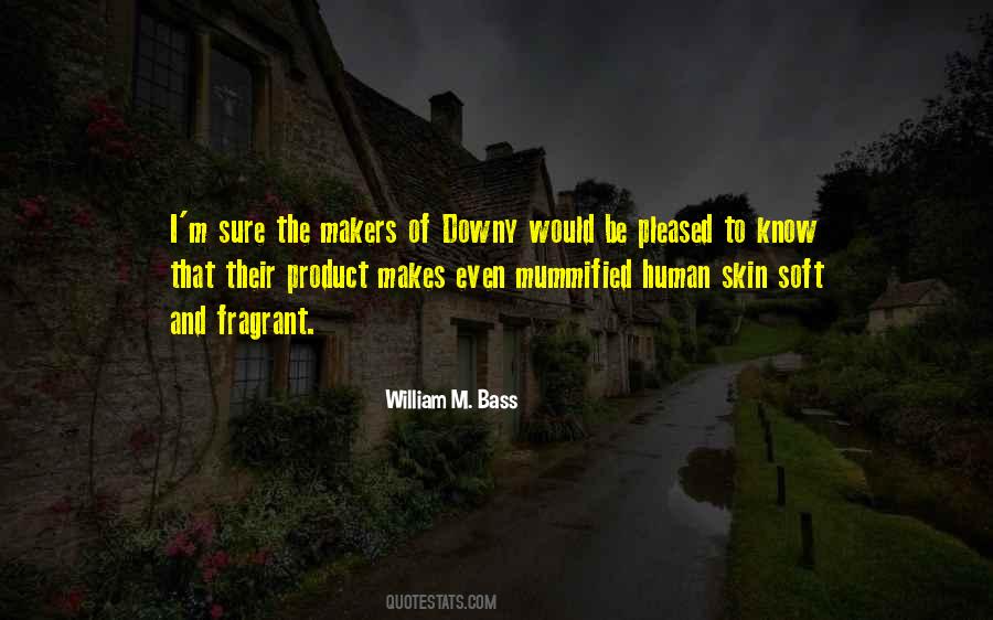 William M. Bass Quotes #1781561