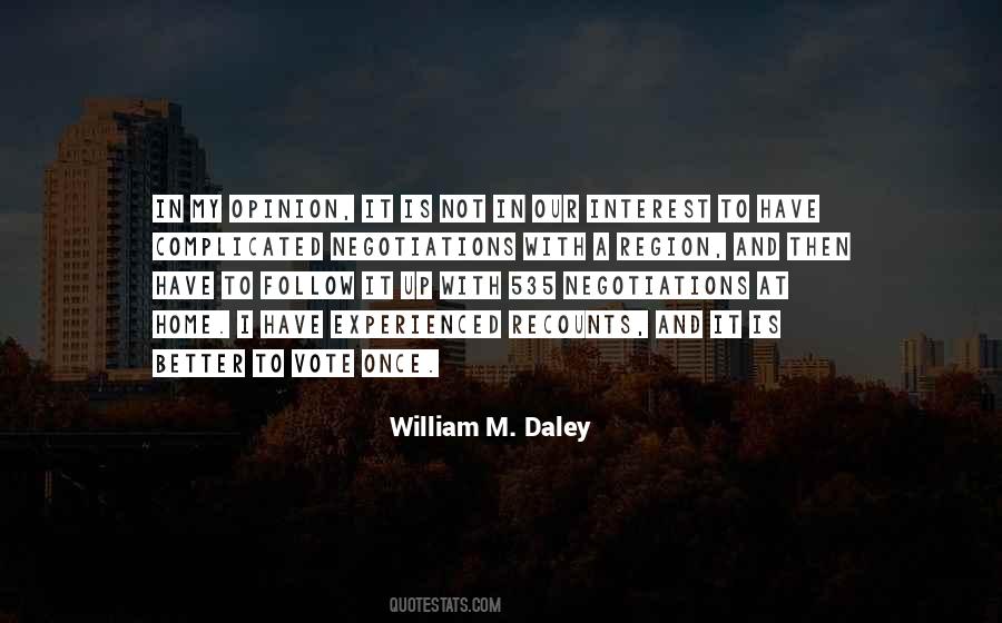 William M. Daley Quotes #1739869