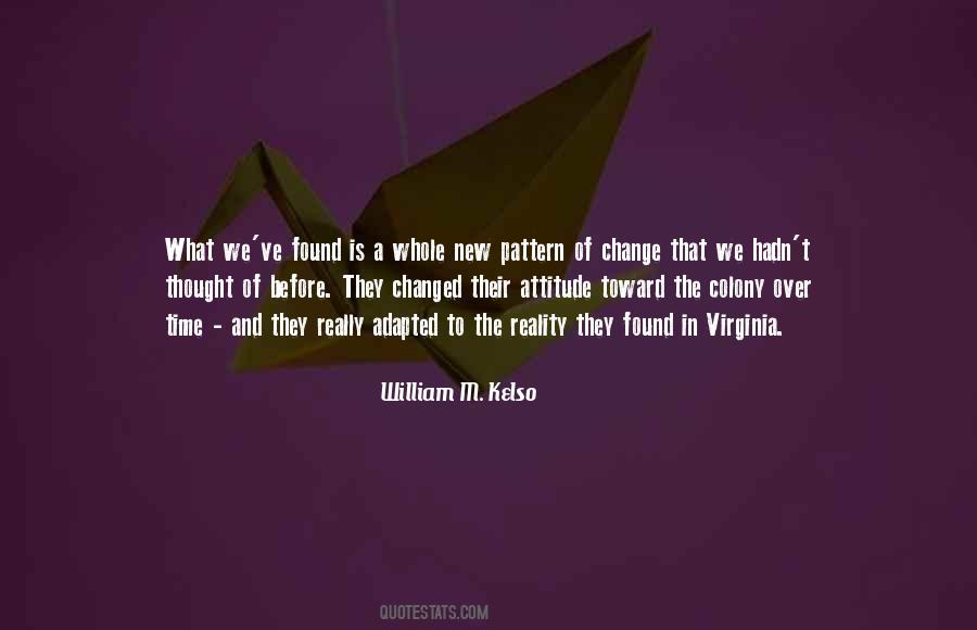 William M. Kelso Quotes #354925