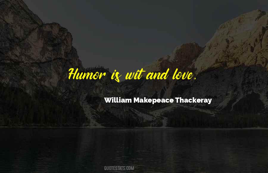 William Makepeace Thackeray Quotes #1801155