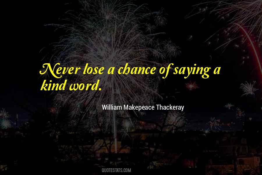 William Makepeace Thackeray Quotes #913449