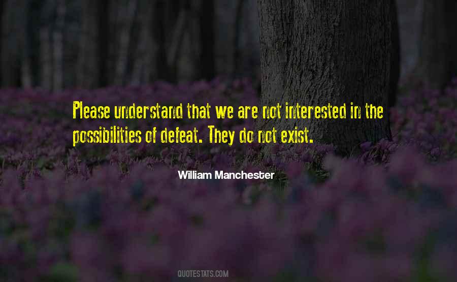 William Manchester Quotes #1613463