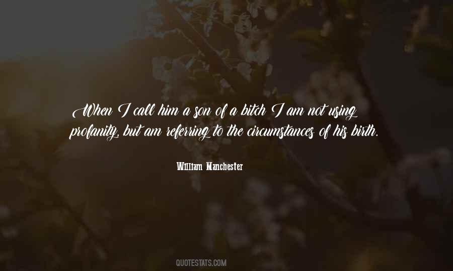 William Manchester Quotes #1742904