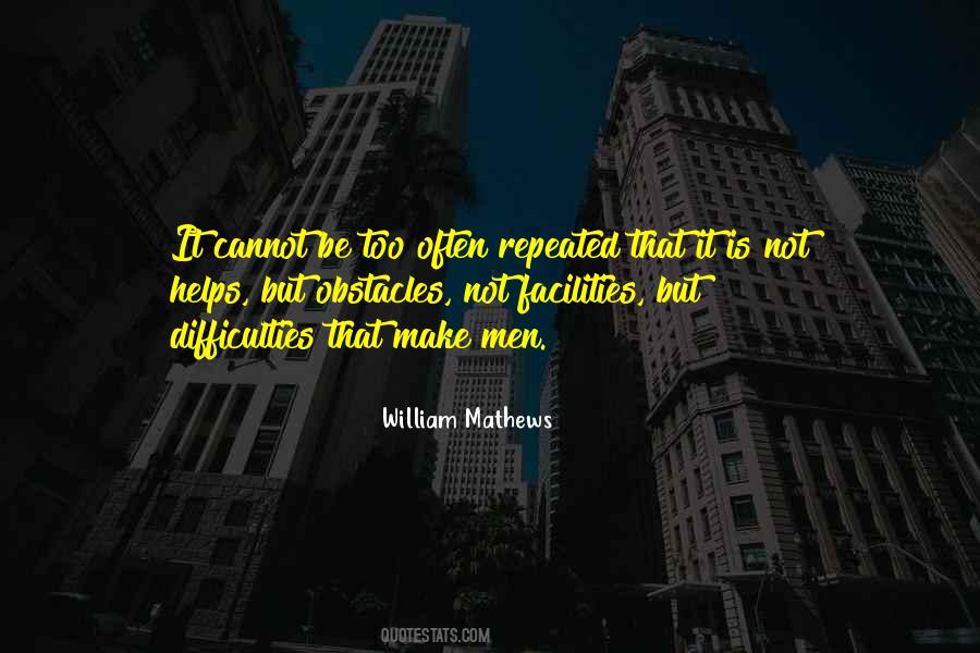 William Mathews Quotes #1580761