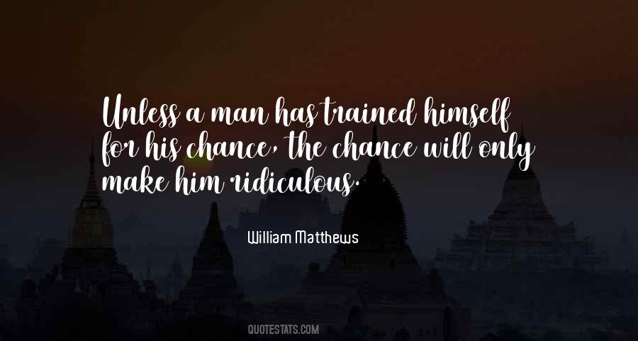 William Matthews Quotes #1382459