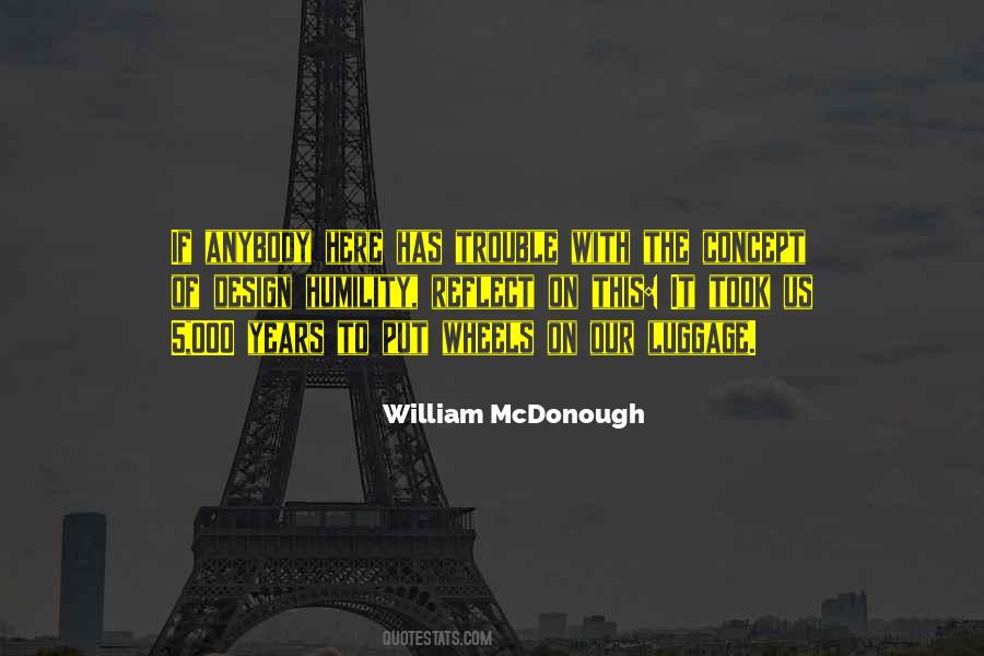 William McDonough Quotes #1093032