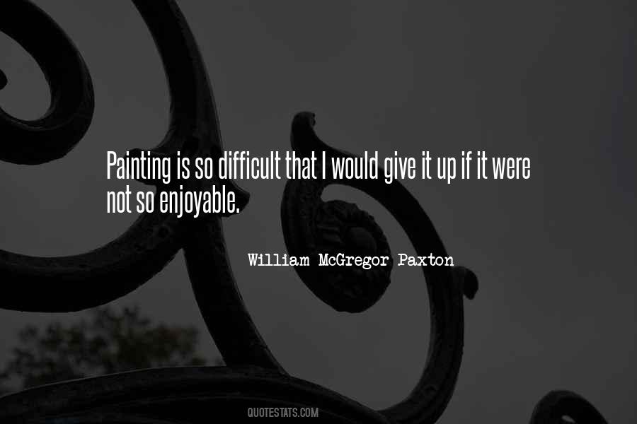 William McGregor Paxton Quotes #1352263