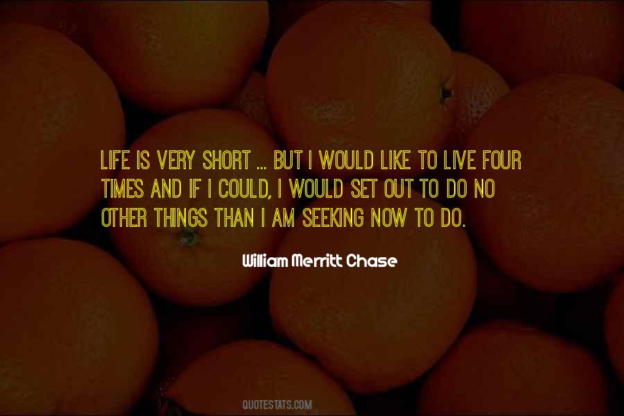 William Merritt Chase Quotes #536053