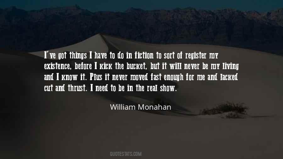 William Monahan Quotes #1322947