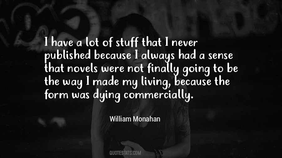 William Monahan Quotes #1802773