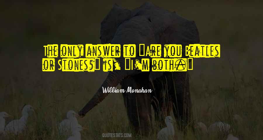 William Monahan Quotes #808930