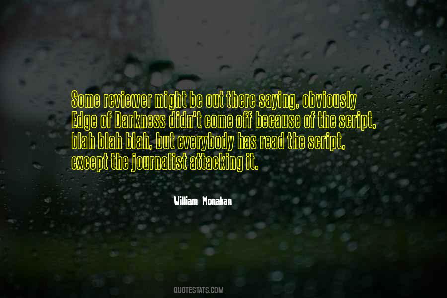 William Monahan Quotes #943052 William Monahan Quotes #943052