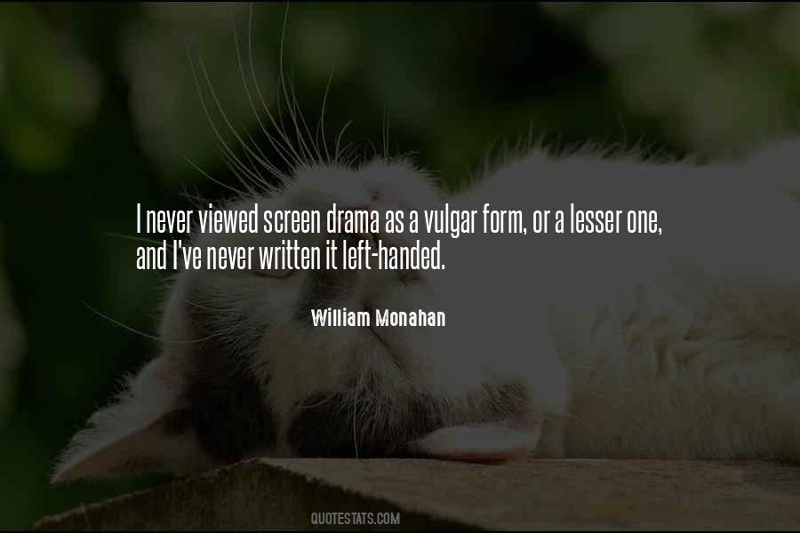 William Monahan Quotes #956205 William Monahan Quotes #956205