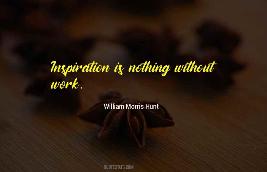 William Morris Hunt Quotes #1431348
