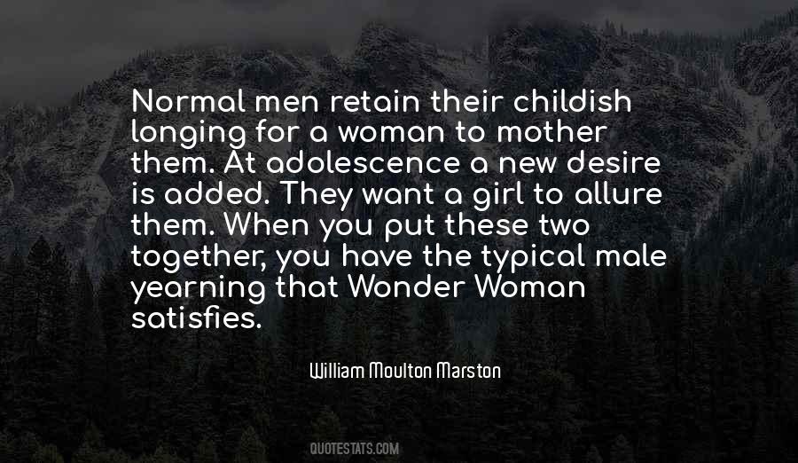 William Moulton Marston Quotes #1127566