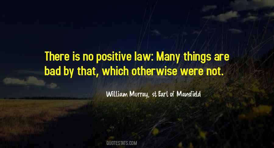 William Murray, 1st Earl Of Mansfield Quotes #461100