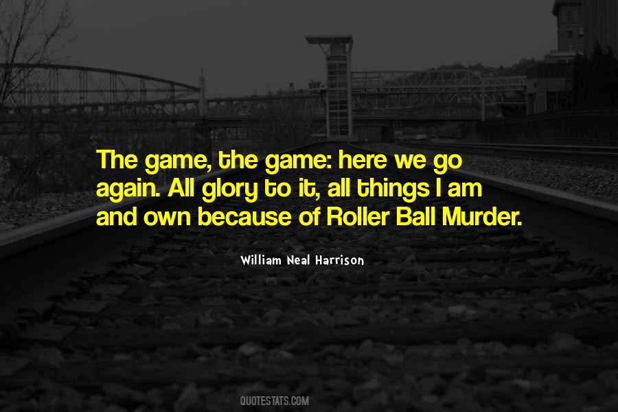 William Neal Harrison Quotes #1154430 William Neal Harrison Quotes #1154430