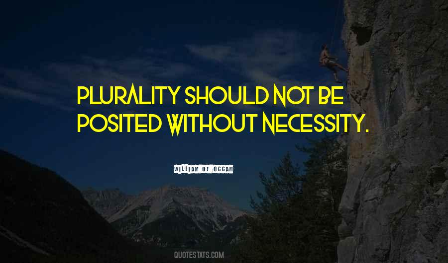 William Of Occam Quotes #576996 William Of Occam Quotes #576996